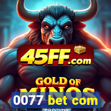 0077 bet com